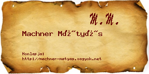 Machner Mátyás névjegykártya